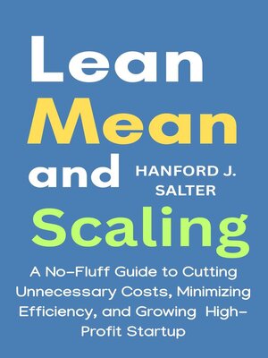 cover image of Lean, Mean, and Scaling